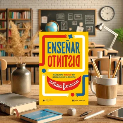 Portada del libro "Enseñar Distinto" de Melina Furman integrada en una composición realista con elementos educativos, destacando innovación y aprendizaje profundo.